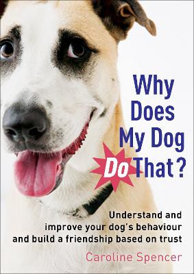 Why Does My Dog Do That? - 9781845285104