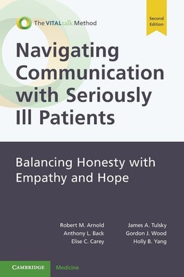 Anthony L. Back / Navigating Communication with Seriously Ill  ...9781108925853