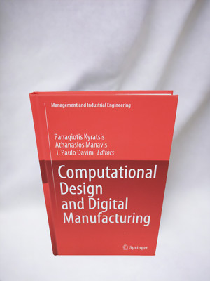 Computational Design and Digital Manufacturing by Panagiotis Kyratsis (English) 