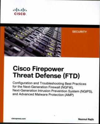 Networking Technology: Security Ser.: Cisco Firepower Threat Defense (FTD) : Adv