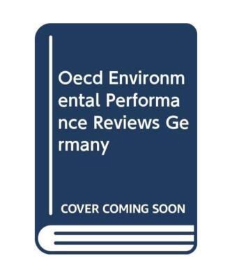 Oecd Environmental Performance Reviews Germany