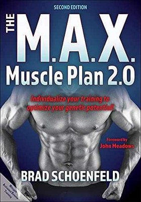 The M.A.X. Muscle Plan 2.0 - Paperback, by Schoenfeld Brad - Very Good