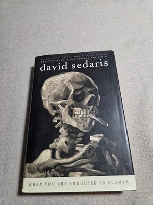 When You Are Engulfed in Flames by David Sedaris (2008, Hardcover)