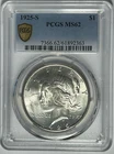 1925 S  PEACE DOLLAR PCGS MS 62