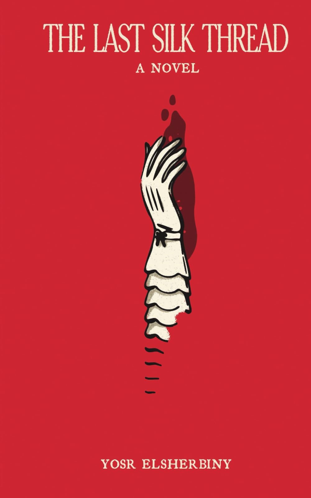 Yosr Elsherbiny The Last Silk Thread (Tascabile)