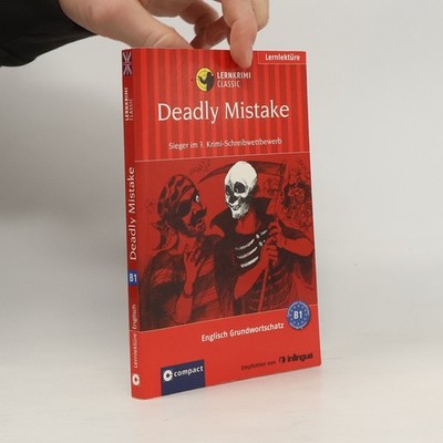 Deadly mistake  |  Christina Bühler