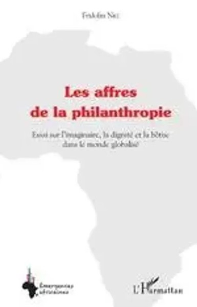 Les Affres De La Philanthropie Fridolin Nke Taschenbuch Emergences Africaines-image