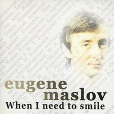 Eugene Maslov When I Need to Smile (CD) Album (UK IMPORT)
