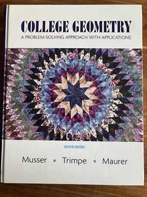 College Geometry: A Problem Solving Approach with Applications Musser HC