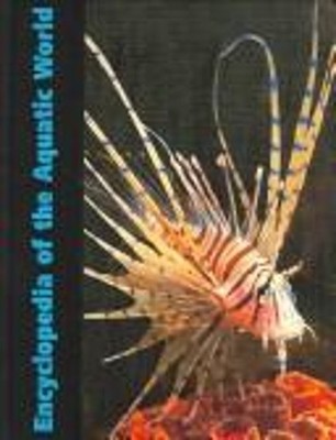 Encyclopedia of the Aquatic World, Volume 6 Hardcover