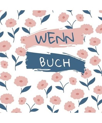 Wenn Buch: Geschenkbuch für beste Freundin Arbeitskollegin Tochter zum Geburtst