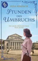 Stunden Des Umbruchs | Die Historische Familiensaga Im 20. Jahrhundert Elisa Rim