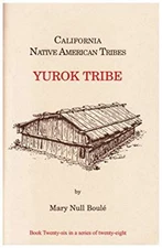 California's Native American Tribes No. 26 : Yurok Tribe Mary Nul