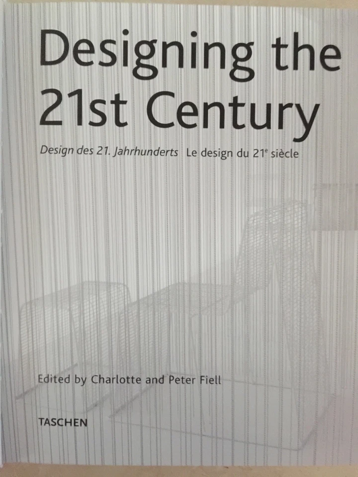 Designing the 21st Century by Charlotte Fiell & Peter Fiell 2005 - Image 4 of 4