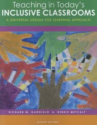 Teaching in Today's Inclusive Classrooms: A Universal Design for Learning - GOOD