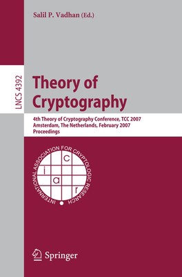 Theory of Cryptography Salil P. Vadhan Taschenbuch xi Englisch 2007 Springer