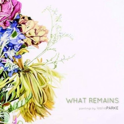 What Remains: Paintings by Leslie Parke by Leslie Parke (English) Paperback Book