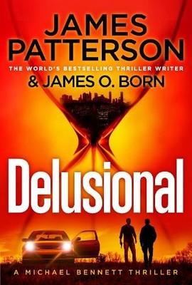 James Patterson Delusional (Hardback) (UK IMPORT) (PRESALE 08/27/2026)