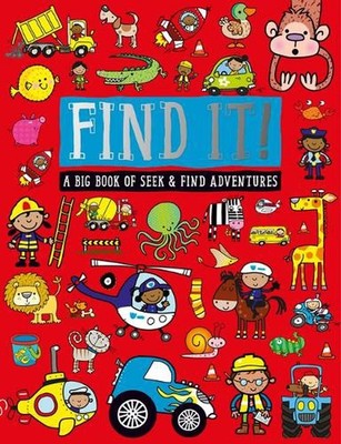 Find It!: A Big Book of Seek and Find Adventures by Make Believe Ideas (English)
