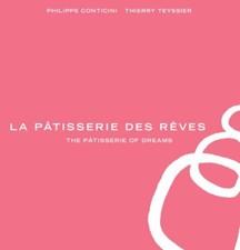 La Patisserie des Reves, Conticini, Teyssier 9781909808171 Fast Free Shipping..