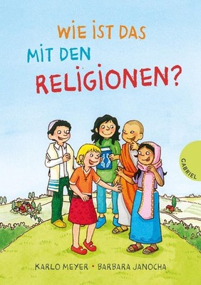Karlo Meyer / Wie ist das mit den Religionen?9783522305198