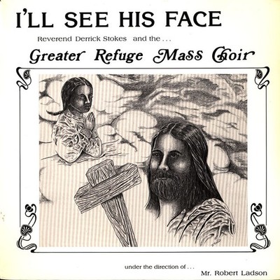 Reverend Derrick Stokes & The Greater Refuge Mass Cho (Vinyl LP - US - Original)