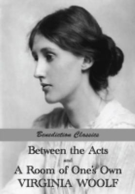 Between the Acts and A Room of One's Own by Virginia Woolf 9781781394977
