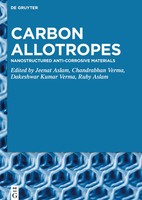 Carbon Allotropes Nanostructured Anti-Corrosive Materials Jeenat Aslam (U. A.)
