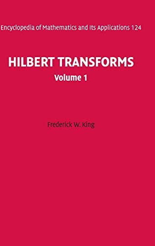 Hilbert Transforms: v. 1 (Encyclopedia of Mathe. King<|