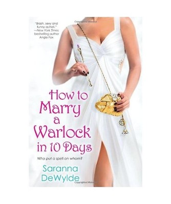 How to Marry a Warlock in 10 Days, Saranna DeWylde