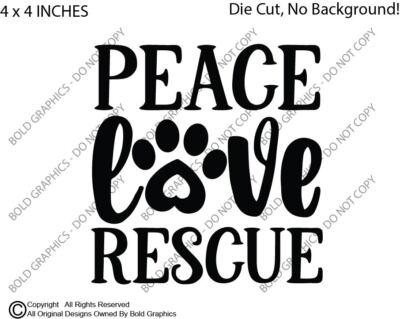 4'' Peace Love Rescue Decal Vinyl Sticker Pet Dog Pawprint Save Lives Heart Cat