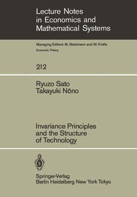 Invariance Principles and the Structure of Technology T. Nono