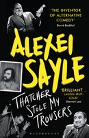 Thatcher Stole My Trousers | Alexei Sayle | Englisch | Taschenbuch | 2016