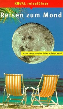 Koval Reiseführer, Reisen zum Mond: Vorbereitung, Anreis... | Buch | Zustand gut