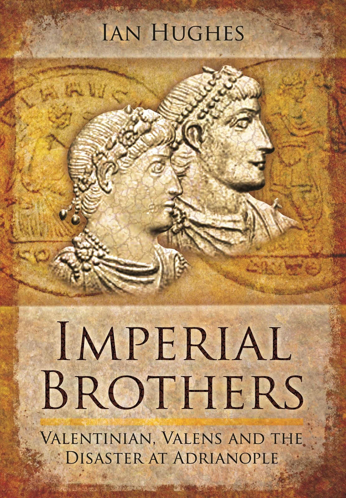Imperial Brothers: Valentinian Valens by Ian Hughes (PB 2022) - Image 7