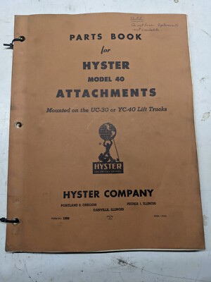HYSTER PARTS BOOK MANUAL LIST MODEL 40 ATTACHMENTS UC-30 YC-40 LIFTTRUCK 1098
