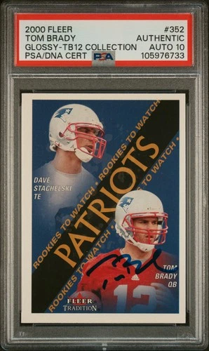 2000 FLEER GLOSSY #352 DAVE STACHELSKI/TOM BRADY ROOKIE RC PSA AUTHENTIC AUTO 10