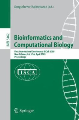 Bioinformatics and Computational Biology : First International Conference, BI...