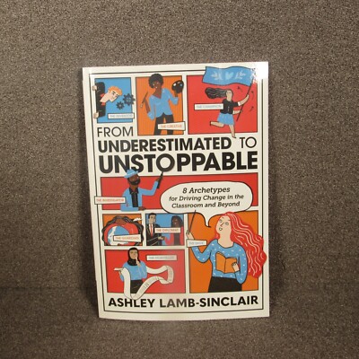 From Underestimated to Unstoppable Paperback by Ashley Lamb-Sinclair ASCD