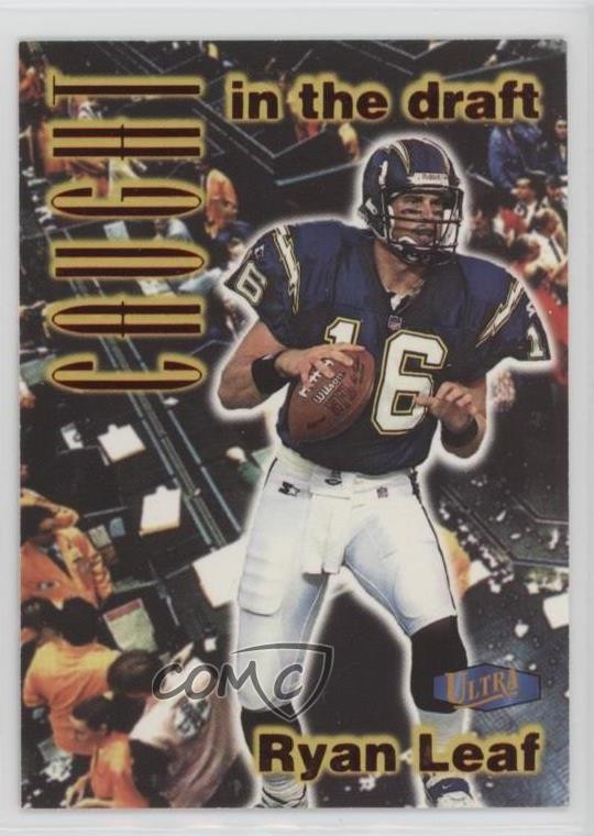 1998 Ultra Caught in the Draft Ryan Leaf #11CD Rookie RC 0q3