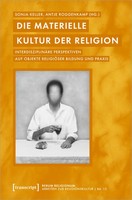Die Materielle Kultur Der Religion | Sonja Keller (U. A.) | Taschenbuch | 218 S.
