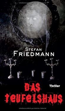 Das Teufelshaus von Friedmann, Stefan | Buch | Zustand sehr gut