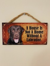 A House is Not A Home Without a Labrador Dog Wood Wall Decor 8  Long Made In USA