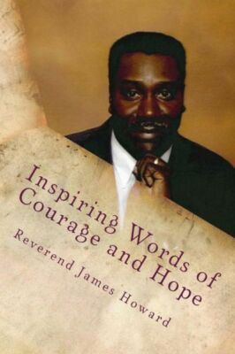 Inspiring Words Of Courage And Hope