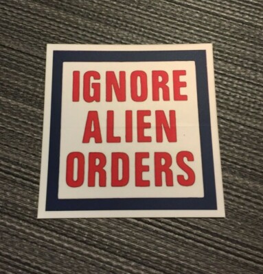 IGNORE ALIEN ORDERS Sticker Joe Strummer The Clash Punk Rock New