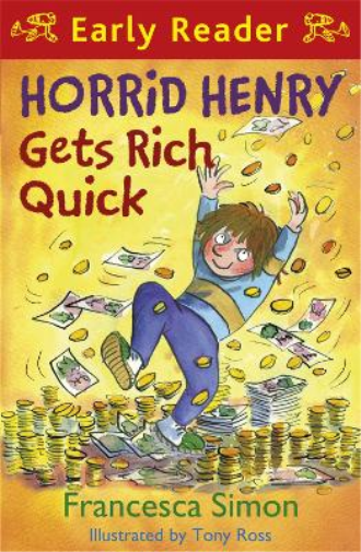 Francesca Simon Horrid Henry Early Reader: Horrid Henry Gets Rich Qu (Tascabile)