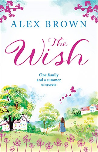 The Wish: A heartwarming summer book for 2020 from the... - Brown, Alex
