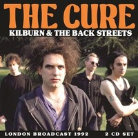 Cure - Kilburn Backstreets 2CD - Dcd - F600Z