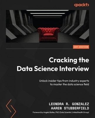 Leondra R. Gonzalez Aaren Stubberf Cracking the Data Science Inter (Taschenbuch)
