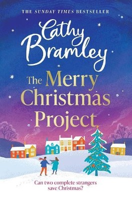 The Merry Christmas Project: A warm ..., Bramley, Cathy